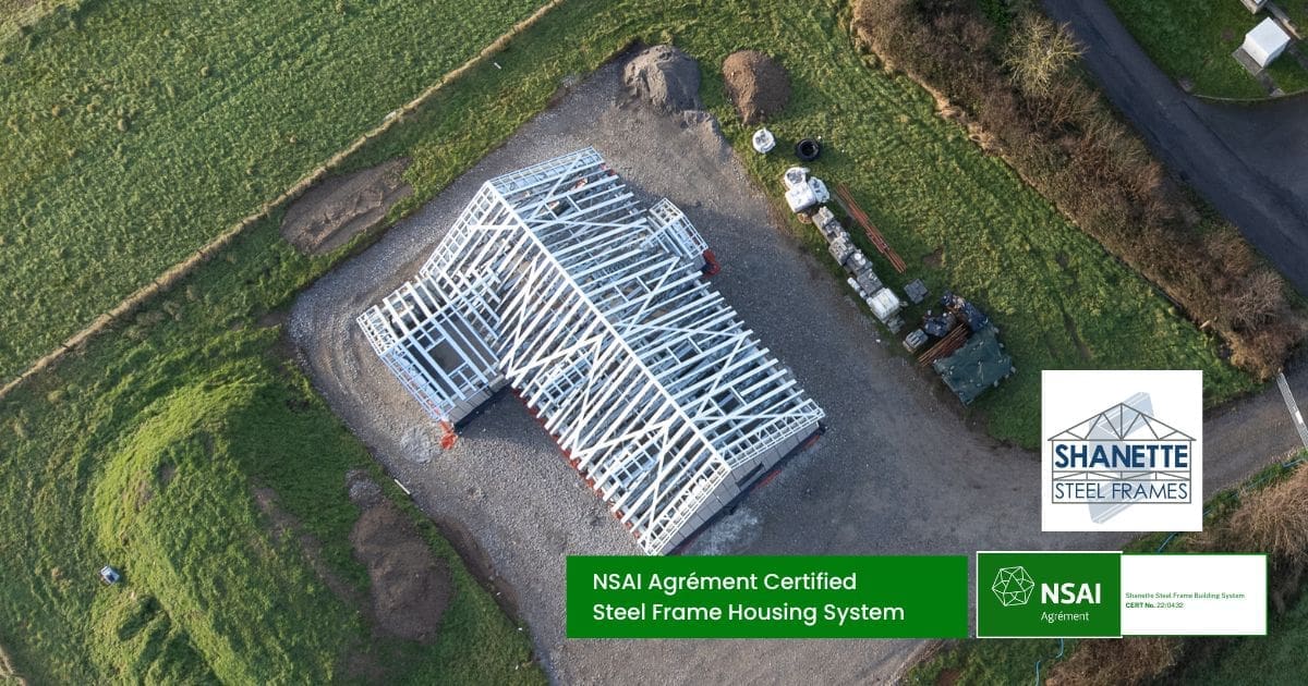 NSAI Agrément Certified steel frame housing system manufactured by Shanette Steel Frames in Ireland